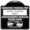 Signmission Reserved Parking for Hotel Guests Unauthorized Vehicles Towed Away Alum, 18" x 18", BW-1818-23098 A-DES-BW-1818-23098 - alternate 1